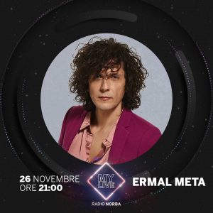 Ermal Meta oggi al "My Live" di Radio Norba